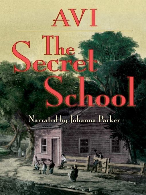 Title details for The Secret School by Avi - Wait list